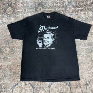 Vintage 90s Marijuana Hey At Least Its Not Crack Funny Graphic T-Shirt Black XL
